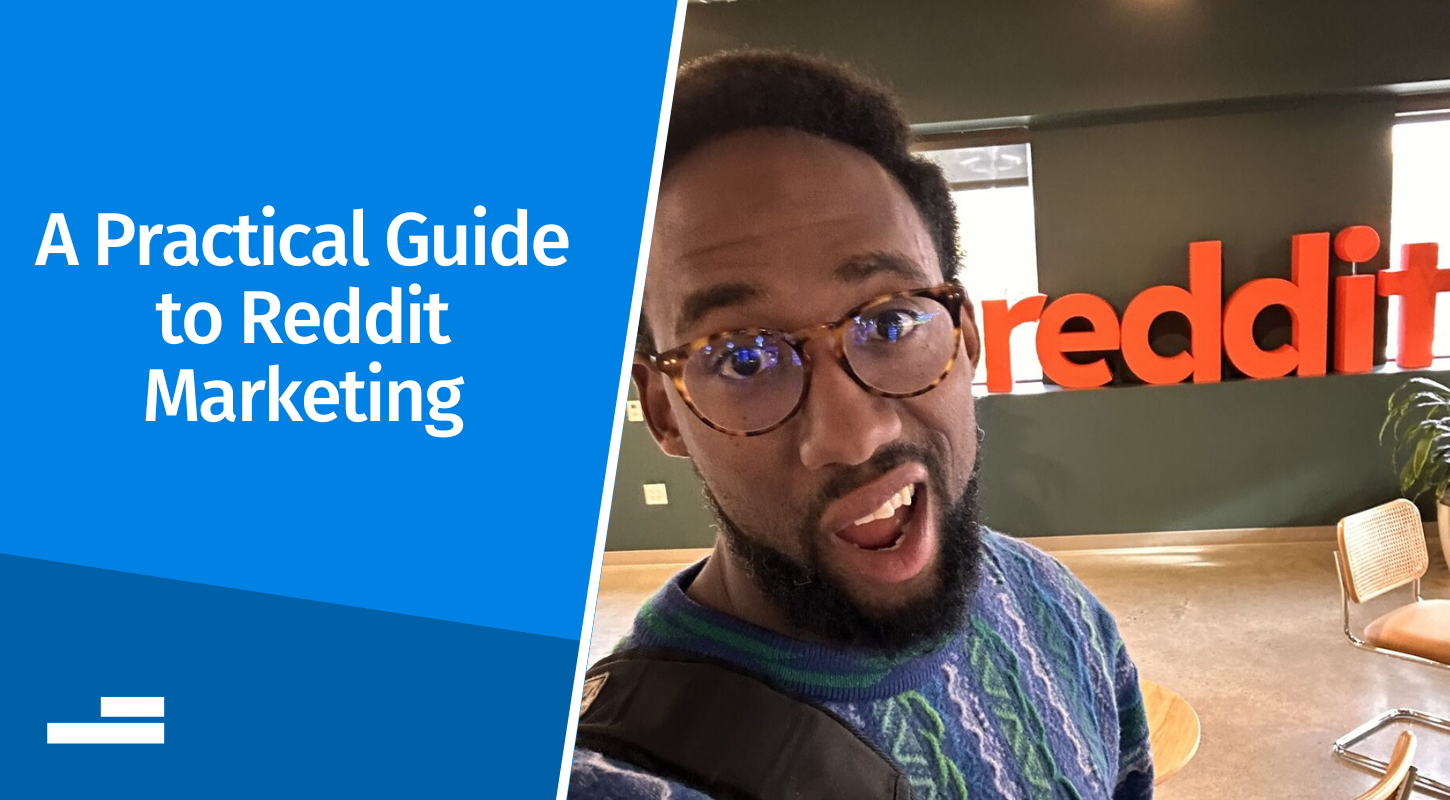 A Practical Guide to Reddit Marketing
